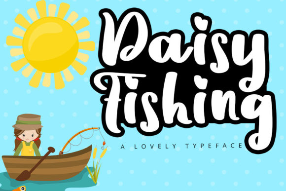 Daisy Fishing: A Script Font with a Warm, Creative Vibe